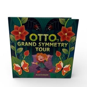 Otto's Grand Symmetry Tour
Book by Jillian Schrager